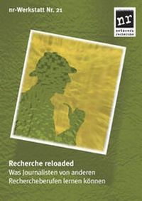 Bild: nr-Werkstatt Nr. 21: Recherche Reloaded. - Netzwerk Recherche e.V.