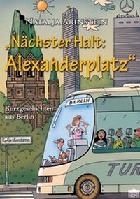 Enlarge image Cover: "Nächster Halt: Alexanderplatz" - Anthea Verlag