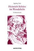 Cover: Heinrich Sch&uuml;tz im Wendelicht - quartus-Verlag