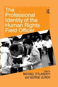 Cover: The Professional Identity of the Human Rights Field Officer - Routledge