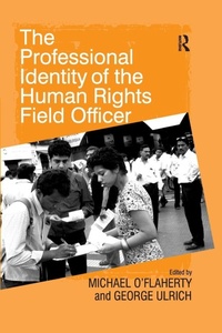 Enlarge image Cover: The Professional Identity of the Human Rights Field Officer - Routledge