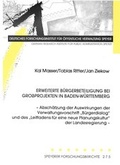 Cover: Erweiterte B&uuml;rgerbeteiligung bei Gro&szlig;projekten in Baden-W&uuml;rttemberg - Deutsches Forschungsinstitut f&uuml;r &ouml;ffentliche Verwaltung Speyer