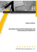 Cover: Reformen der Beamtenversorgung aus &ouml;konomischer Perspektive - Deutsches Forschungsinstitut f&uuml;r &ouml;ffentliche Verwaltung Speyer