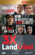 Cover: Landkrimi-Set 2: Kreuz des S&uuml;dens/Wenn Du w&uuml;ssest, wie sch&ouml;n es hier ist/Der Tote am Teich - Hoanzl