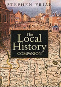 Enlarge image Cover: The Local History Companion - Sutton Publishing Ltd