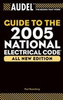 Cover: Audel Guide to the 2005 National Electrical Code, All New Edition - Audel