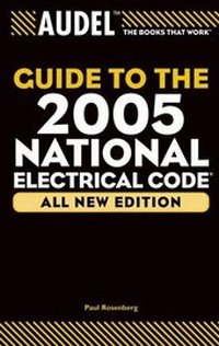 Enlarge image Cover: Audel Guide to the 2005 National Electrical Code, All New Edition - Audel