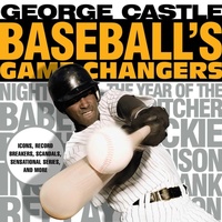 Enlarge image Cover: Baseball's Game Changers - Lyons Press