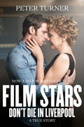 Cover: Film Stars Don't Die in Liverpool - Picador