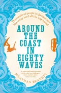 Cover: Around the Coast in Eighty Waves - Sandstone Press