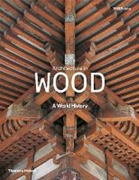 Enlarge image Cover: Architecture in Wood - Thames & Hudson Ltd