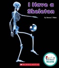 Cover: I Have a Skeleton (Rookie Read-About Health) - C. Press/F. Watts Trade