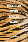 Cover: Learning Love from a Tiger - University of California Press