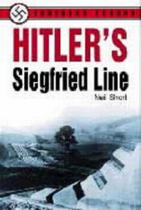 Enlarge image Cover: Hitler's Siegfried Line - Sutton Publishing Ltd