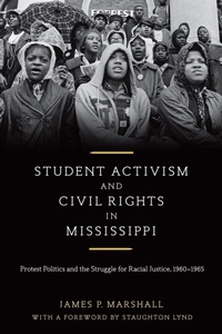 Enlarge image Cover: Student Activism and Civil Rights in Mississippi - Louisiana State University Press