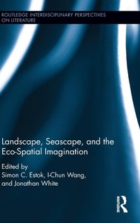 Abbildung von: Landscape, Seascape, and the Eco-Spatial Imagination - Routledge
