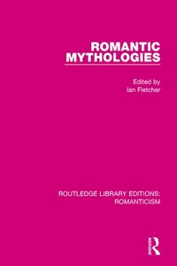 Enlarge image Cover: Romantic Mythologies - Routledge