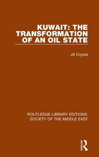 Enlarge image Cover: Kuwait: the Transformation of an Oil State - Routledge