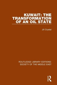 Enlarge image Cover: Kuwait: the Transformation of an Oil State - Routledge