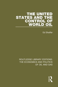 Enlarge image Cover: The United States and the Control of World Oil - Routledge
