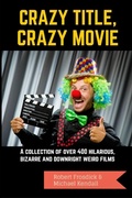 Cover: Crazy Title, Crazy Movie - Blurb
