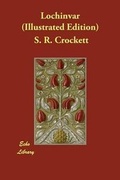 Cover: Lochinvar (Illustrated Edition) - Echo Library