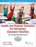 Cover: Health and Physical Education for Elementary Classroom Teachers - Human Kinetics