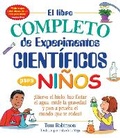 Cover: El libro completo de experimentos cientificos para ninos / The Everything Kids' - Adams Media Corporation