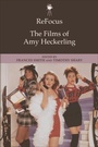 Cover: ReFocus: The Films of Amy Heckerling - Edinburgh University Press