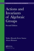 Cover: Actions and Invariants of Algebraic Groups - Chapman & Hall/CRC