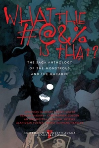 Enlarge image Cover: What the #@&% Is That? - Gallery / Saga Press