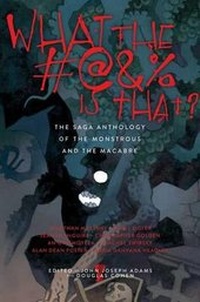 Enlarge image Cover: What the #@&% Is That? - Gallery / Saga Press