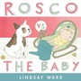 Cover: Rosco vs. the Baby - Simon & Schuster Books for Young Readers