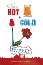 Cover: Hot and Cold Turkey - Trafford Publishing