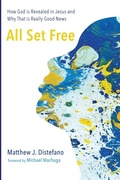Cover: All Set Free - Wipf & Stock Publishers