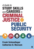 Cover: A Guide to Study Skills and Careers in Criminal Justice and Public Security - SAGE Publications Inc