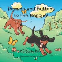 Enlarge image Cover: Domino and Buttons to the Rescue! - AUTHORHOUSE