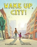 Cover: Wake Up, City! - Little Bee Books Inc.