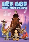 Cover: Ice Age Collision Course: The Junior Novel - Buzzpop