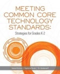 Cover: Meeting Common Core Technology Standards - International Society for Technology in Education