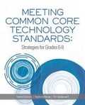 Cover: Meeting Common Core Technology Standards - International Society for Technology in Education