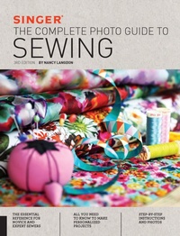 Enlarge image Cover: Singer: The Complete Photo Guide to Sewing, 3rd Edition - Creative Publishing International, US