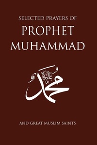Abbildung von: Selected Prayers of Prophet Muhammad - The Light Inc