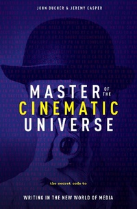Abbildung von: Master of the Cinematic Universe - Michael Wiese Productions