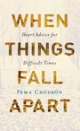 Cover: When Things Fall Apart - Shambhala Publications Inc