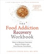 Cover: The Food Addiction Recovery Workbook - New Harbinger Publications