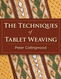 Cover: The Techniques of Tablet Weaving - ECHO POINT BOOKS & MEDIA