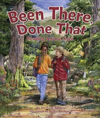 Enlarge image Cover: Been There, Done That: Reading Animal Signs - Arbordale Publishing
