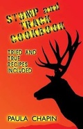 Cover: Stump and Track Cookbook - AMERICA STAR BOOKS