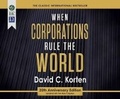 Cover: When Corporations Rule the World - Berrett-Koehler on Dreamscape Audio